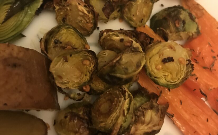 Roasted Brussels Sprouts: a game changer